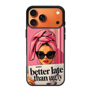 Better Late Than Ugly,Girls