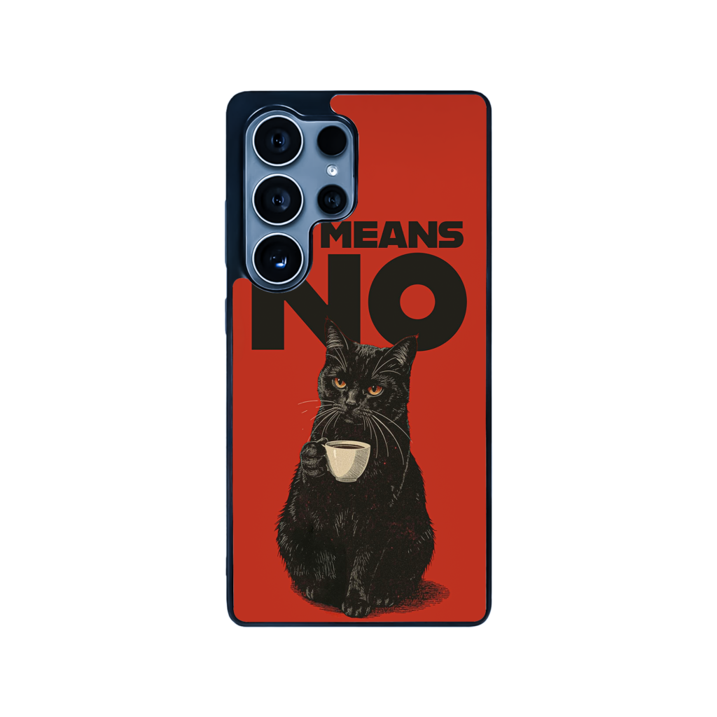 Samsung-NO Means No!