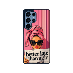 Samsung-Better Late Than Ugly,Girls