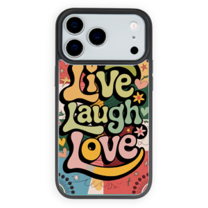 Live Laugh Love